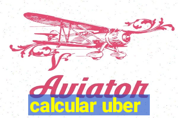 calcular uber